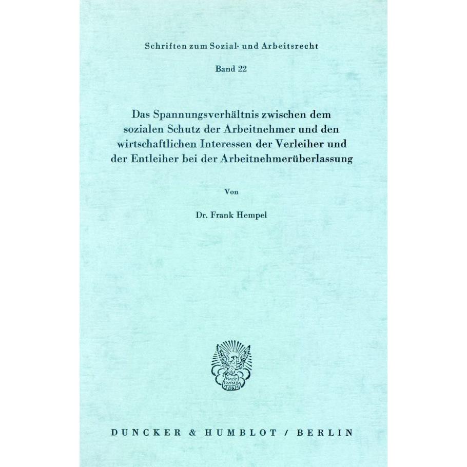 Das Spannungsverhältnis zwischen dem sozialen Schutz der Arbeitnehmer und den wirtschaftlichen Inter, Fachbücher