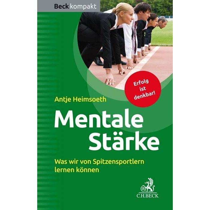 Mentale Stärke, Ratgeber von Antje Heimsoeth