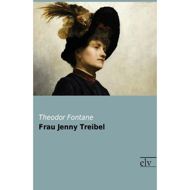 Frau Jenny Treibel, Belletristik von Theodor Fontane