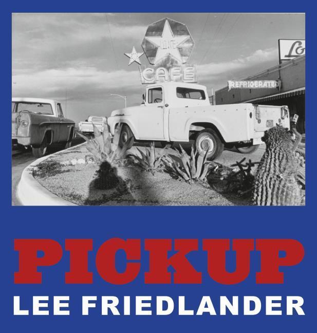Immagine prodotto Friedlander:Pickup (Friedlander, Lee, Inglese)
