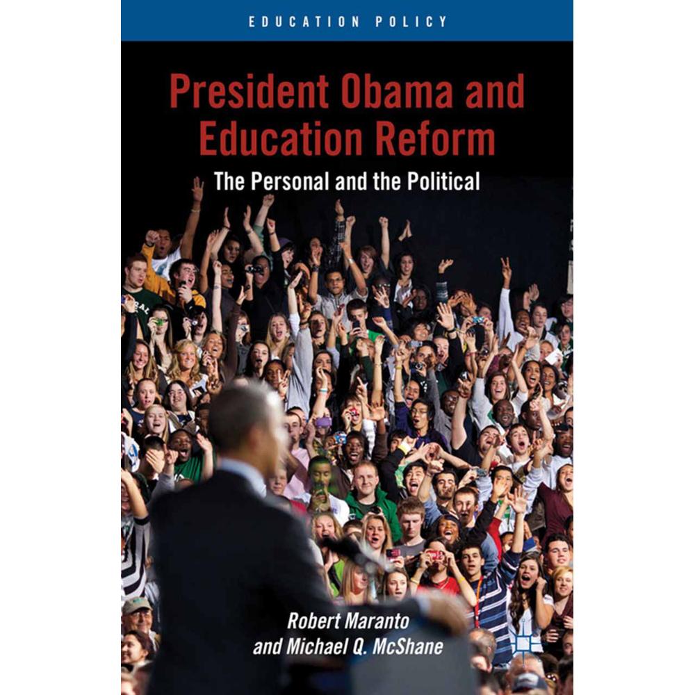 President Obama and Education Reform, Fachbücher von R. Maranto, M. McShane