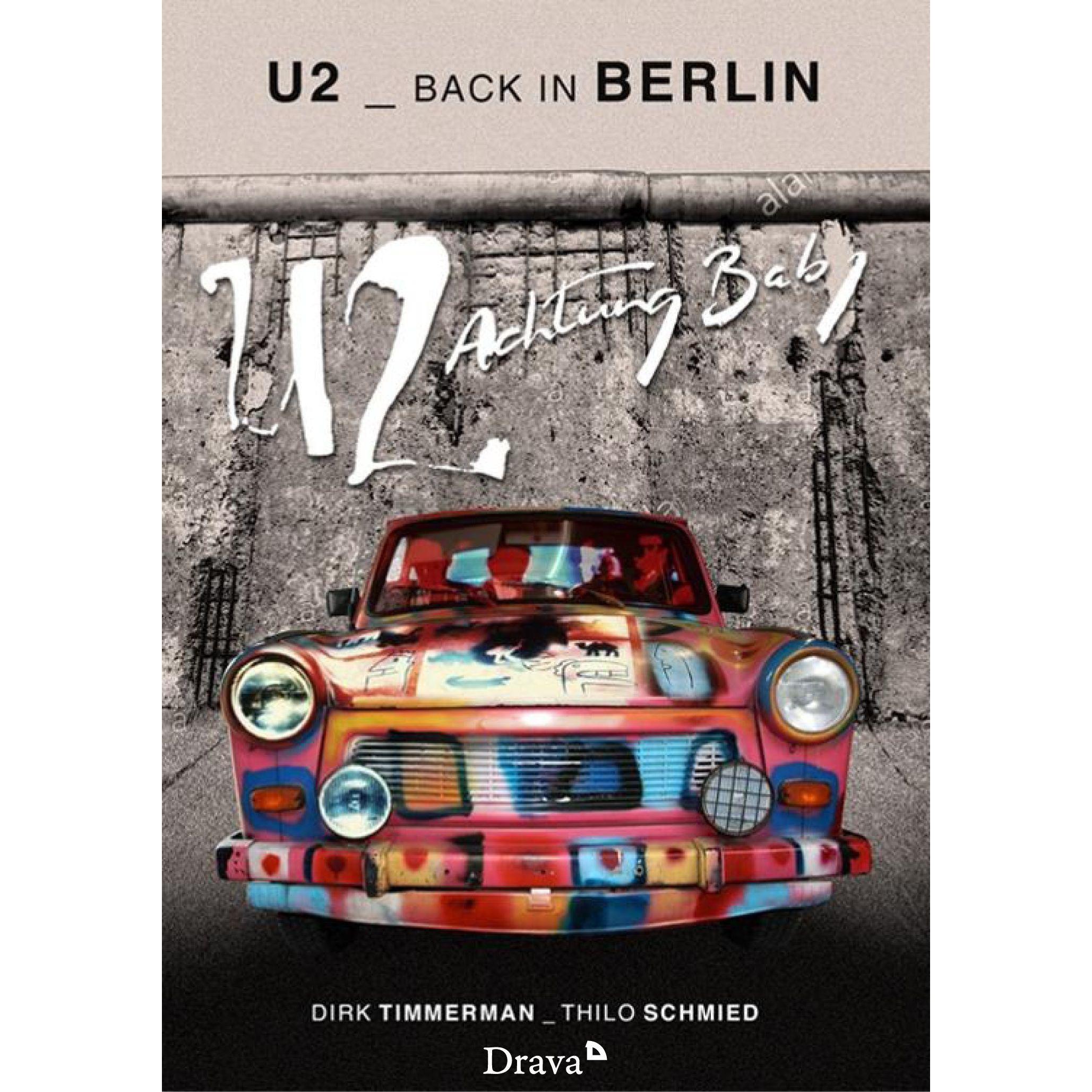 U2 back in Berlin, Sachbücher von Dirk Schmied, Thilo Schmied