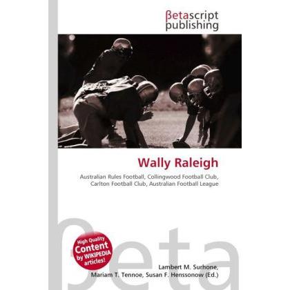 Wally Raleigh, Ratgeber