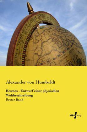 Produktbild Kosmos - Entwurf einer physischen Weltbeschreibung (Deutsch, Alexander Von Humboldt, 2014)