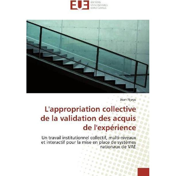 Thumbnail - L'appropriation collective de la validation des acquis de l'expérience, Fachbücher von Jean Njoya
