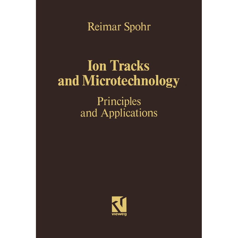 Ion Tracks and Microtechnology, Fachbücher