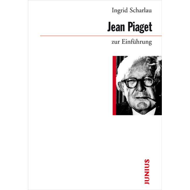 Jean Piaget zur Einführung, Fachbücher von Ingrid Scharlau