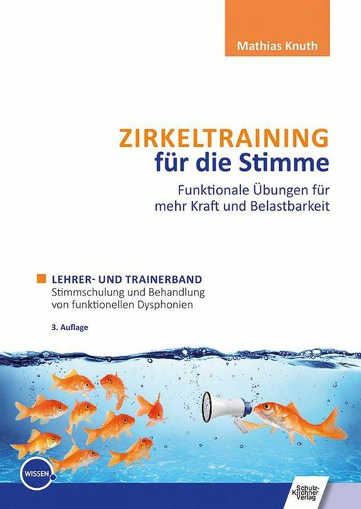 Produktbild Zirkeltraining für die Stimme - Funktionale Übungen für mehr Kraft und Belastbarkeit (Deutsch)