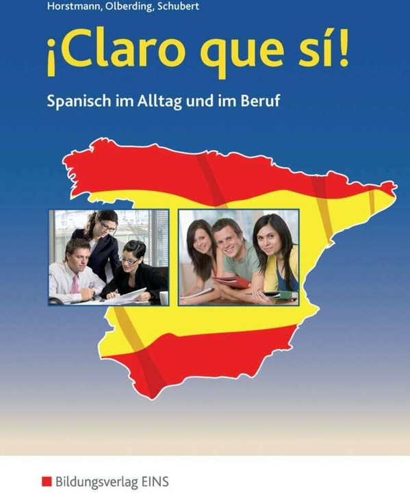 Actual product image Claro que si! / Claro que si! - Spanisch im Alltag und im Beruf (German, Spanish, Klaus Schubert, 1997)