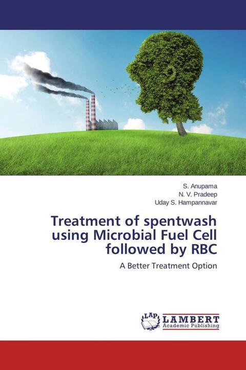 Produktbild Treatment of spentwash using Microbial Fuel Cell followed by RBC (Deutsch, Uday S. Hampannavar, N. V. Pradeep, S. Anupama, 2014)