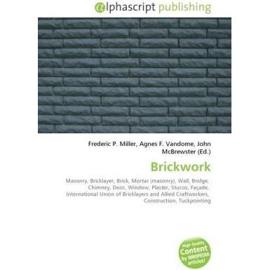 Thumbnail - Brickwork, Fachbücher von Agnes F. Vandome, Frederic P. Miller, John McBrewster