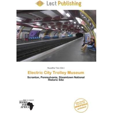 Electric City Trolley Museum, Ratgeber