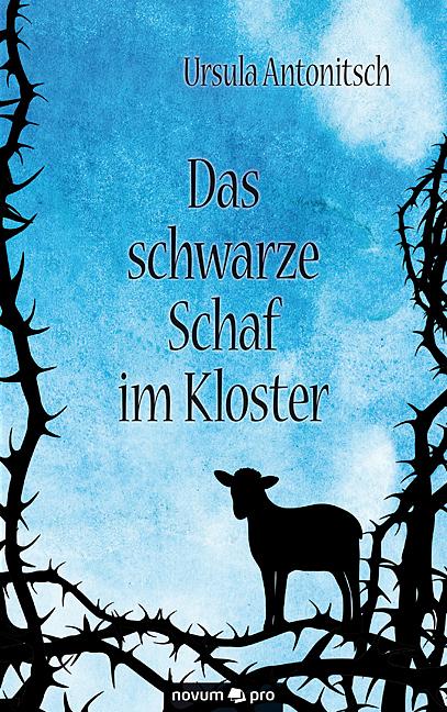 Produktbild Das schwarze Schaf im Kloster (Deutsch, Ursula Antonitsch, 2017)