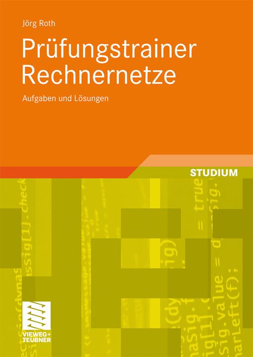 Produktbild Prüfungstrainer Rechnernetze (Deutsch, Jörg Roth, 2010)