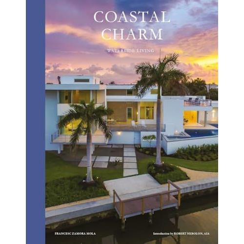 Zamora:Coastal Charm, Waterside Living, Sachbücher von Francesc Zamora