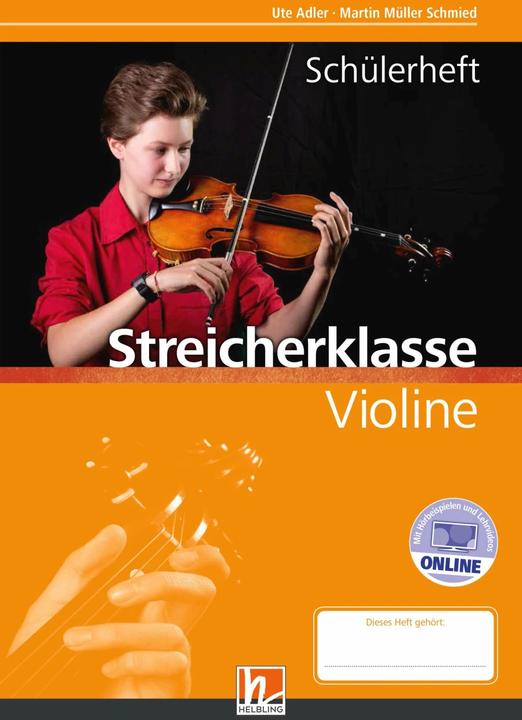 Produktbild Leitfaden Streicherklasse. Schülerheft - Violine (Deutsch, Martin Müller Schmied, Ute Adler, 2017)