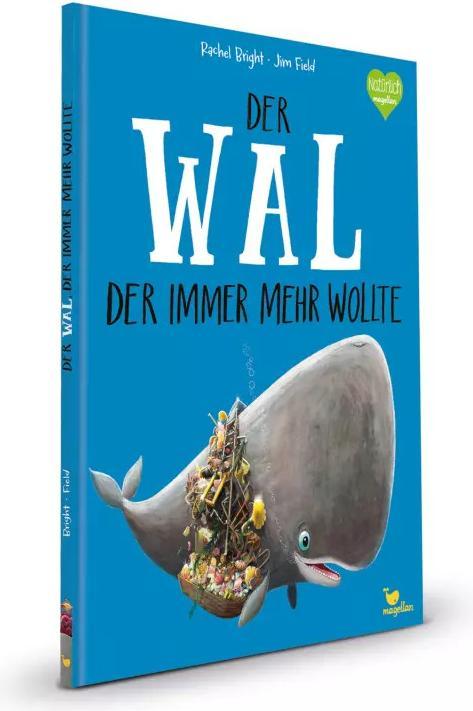 Actual product image Der Wal, der immer mehr wollte (German, Rachel Bright, 2021)