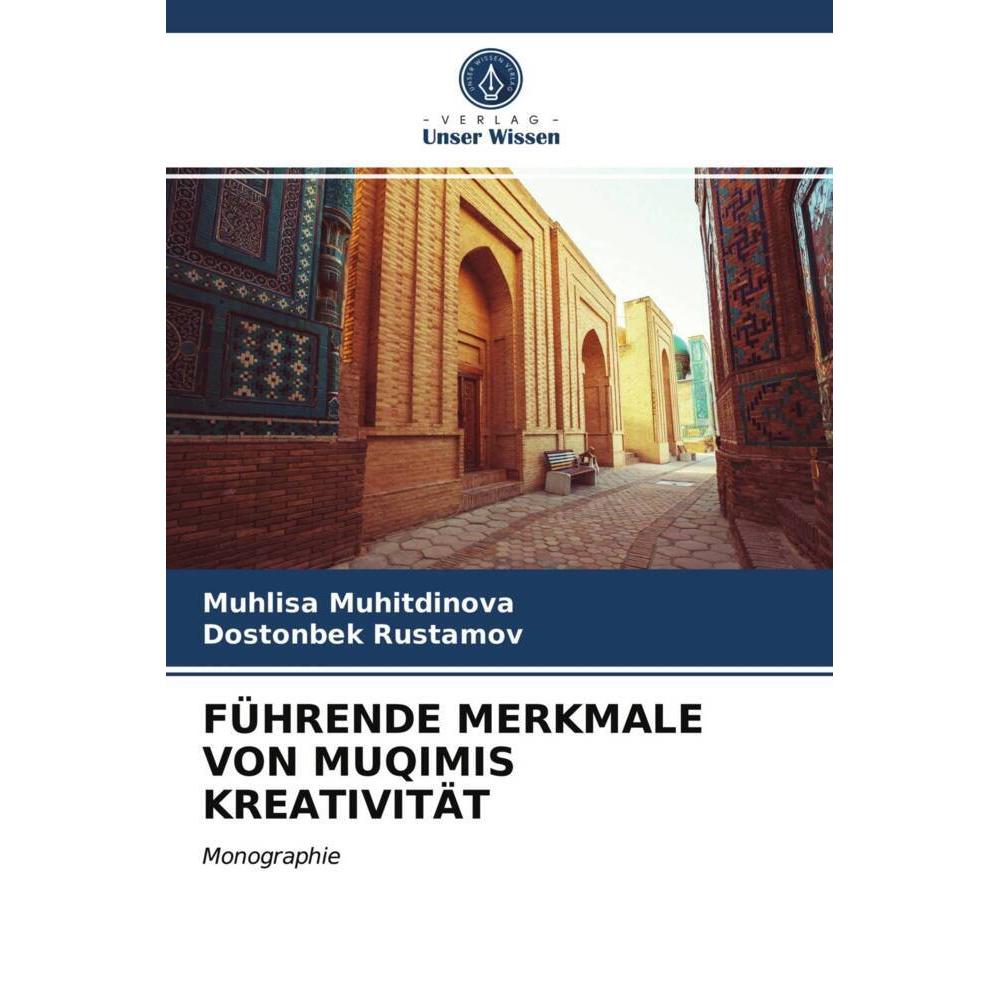 Führende Merkmale Von Muqimis Kreativität, Fachbücher von Muhlisa Muhitdinova, Dostonbek Rustamov
