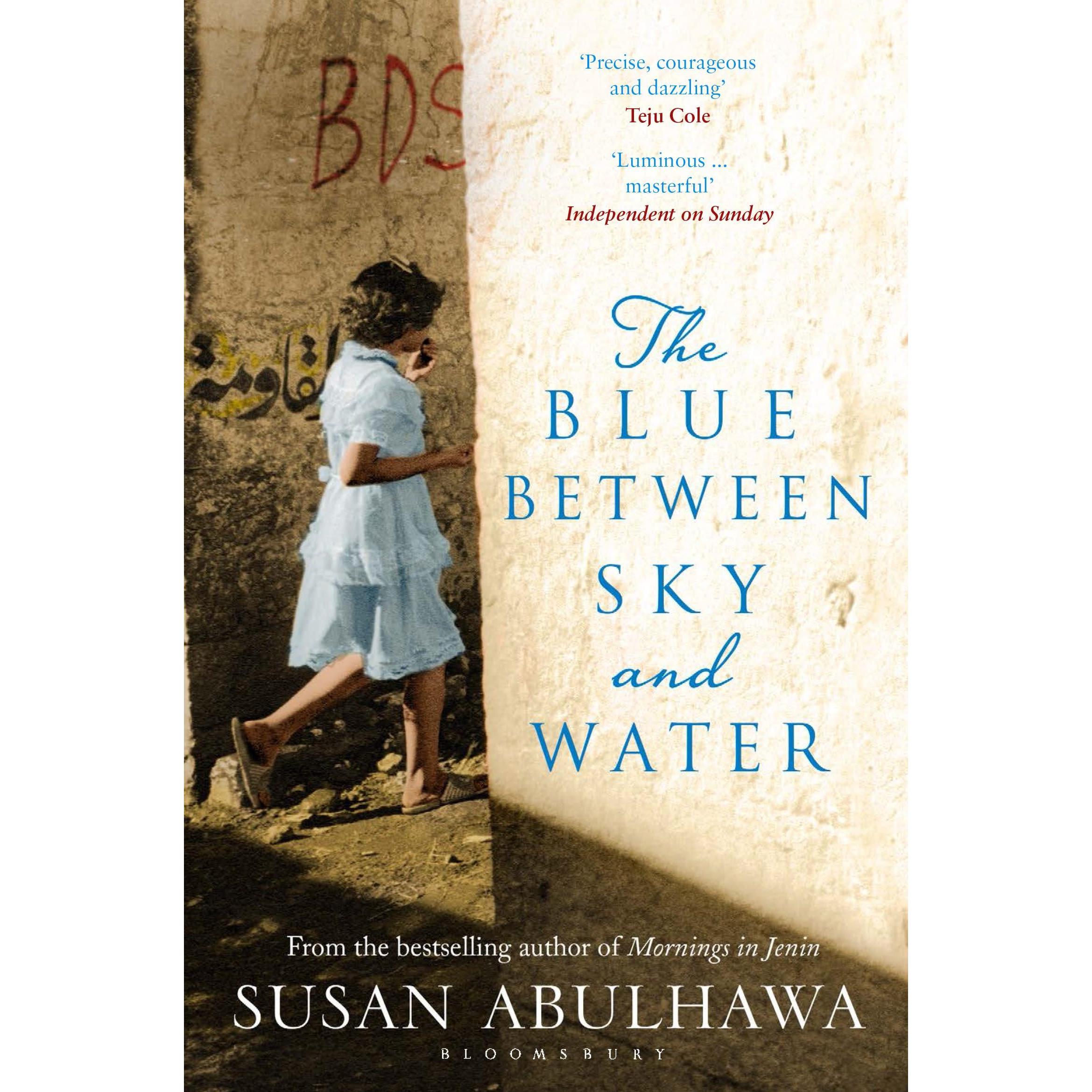 The Blue Between Sky and Water, Belletristik von Susan Abulhawa