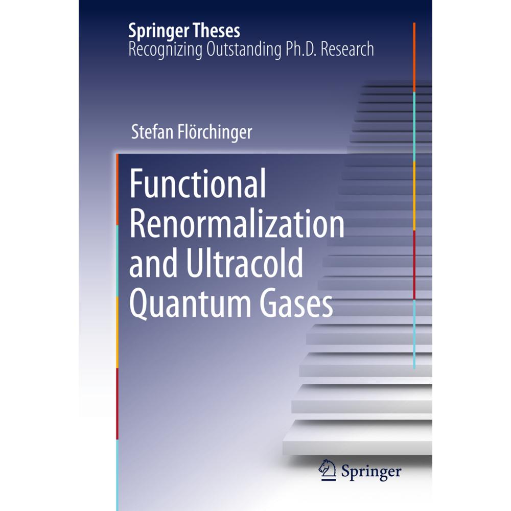 Functional Renormalization and Ultracold Quantum Gases, Fachbücher von Stefan Flörchinger