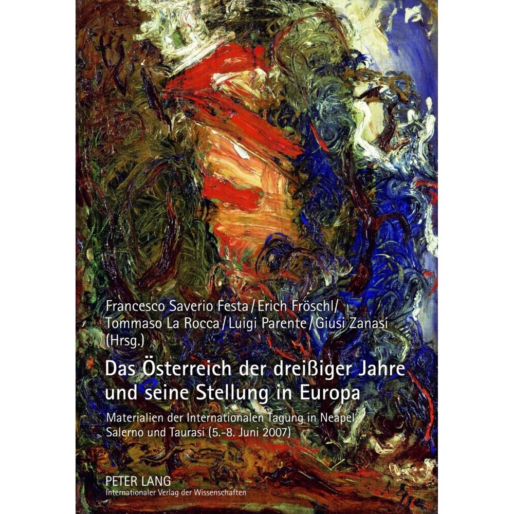 Das Österreich der dreissiger Jahre und seine Stellung in Europa, Fachbücher von Tommaso La Rocca, Francesco Saverio Fes...