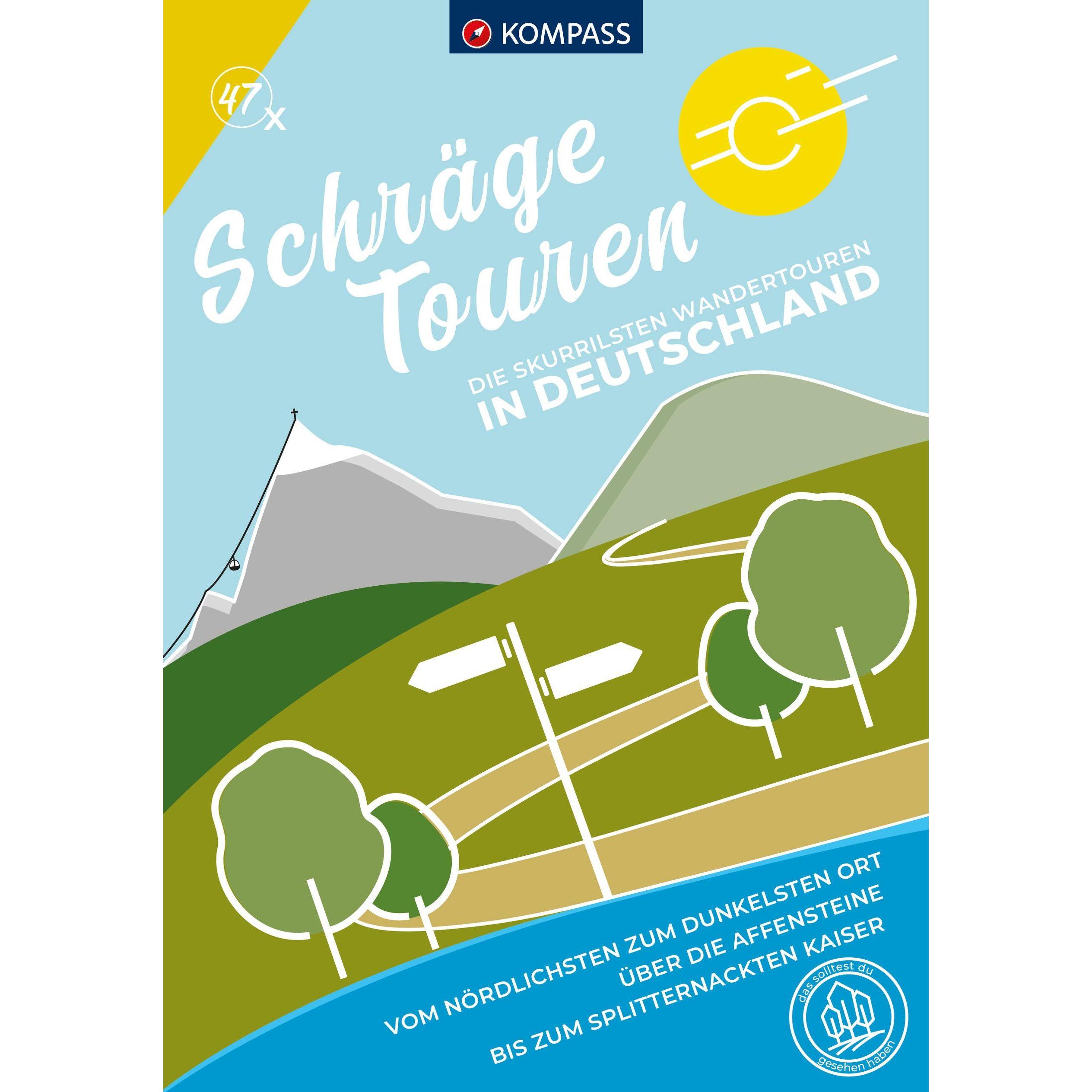 Schräge Touren Deutschland, 47 Touren, Ratgeber von Wolfgang Heitzmann