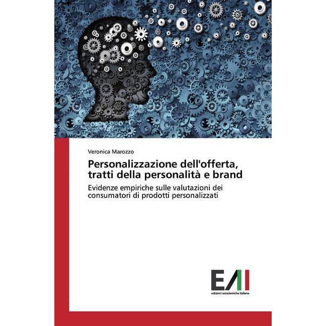 Personalizzazione dell'offerta, tratti della personalità e brand, Fachbücher von Veronica Marozzo