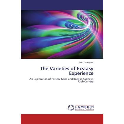 The Varieties of Ecstasy Experience, Fachbücher von Sean Leneghan