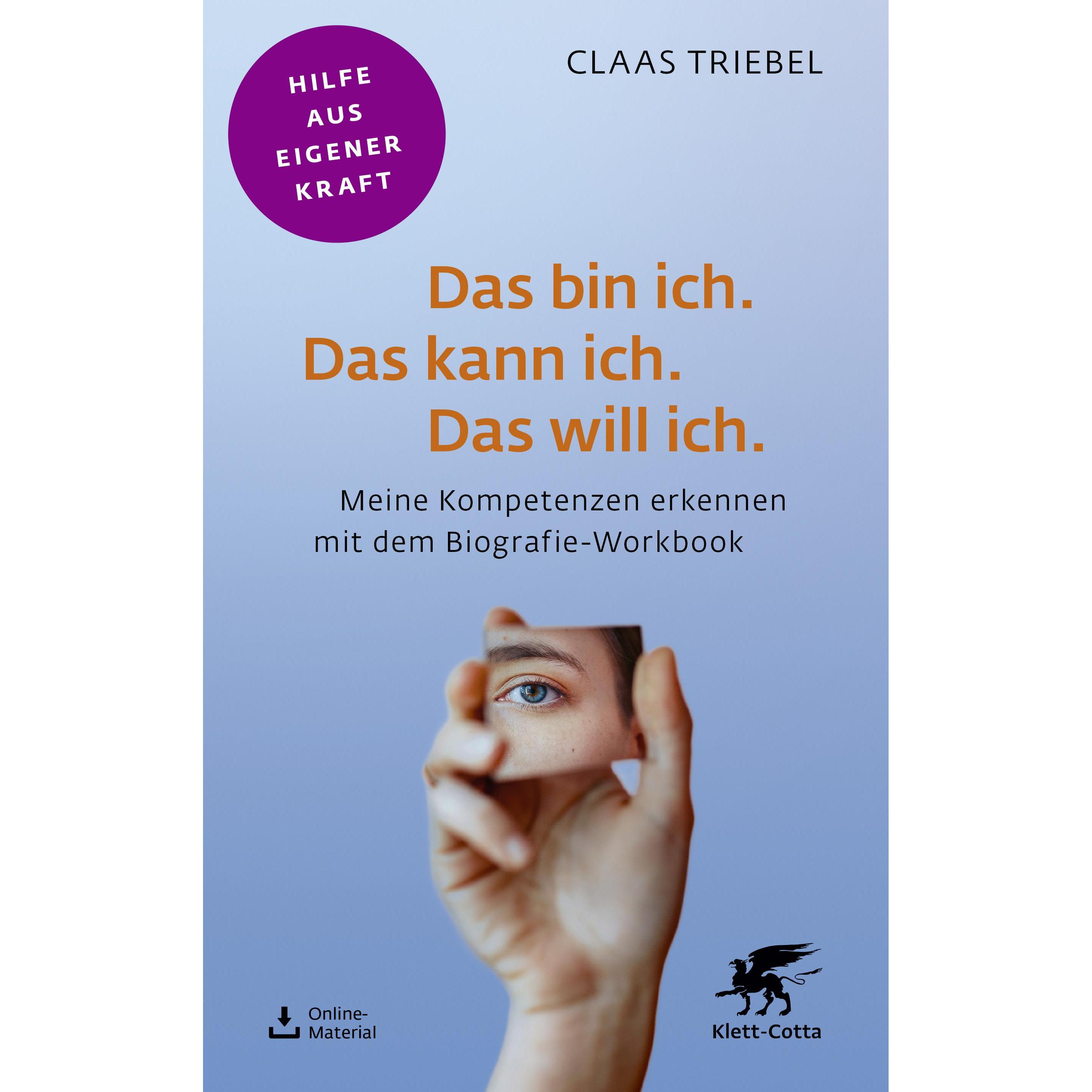 Das bin ich. Das kann ich. Das will ich, Ratgeber von Claas Triebel