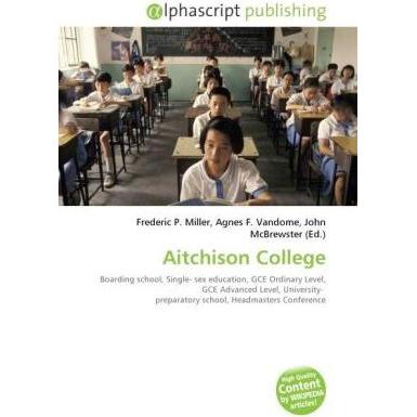 Aitchison College, Schulbücher von Agnes F. Vandome, Frederic P. Miller, John McBrewster