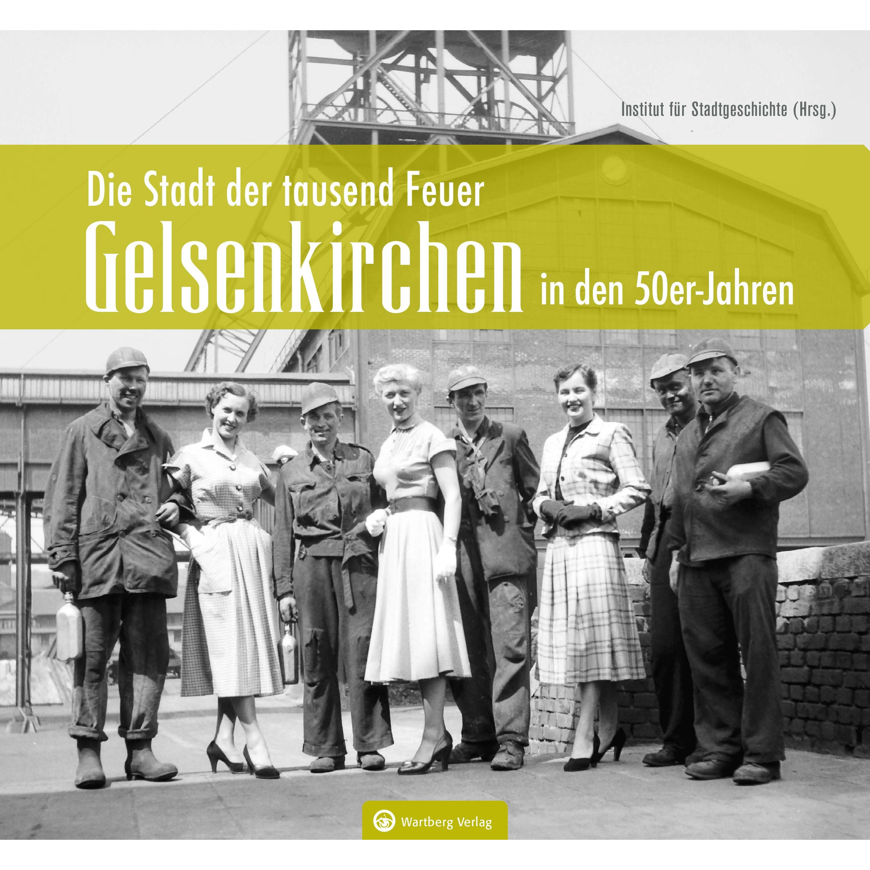 Gelsenkirchen in den 50er-Jahren, Sachbücher von Institut für Stadtgeschichte, Dieter Host