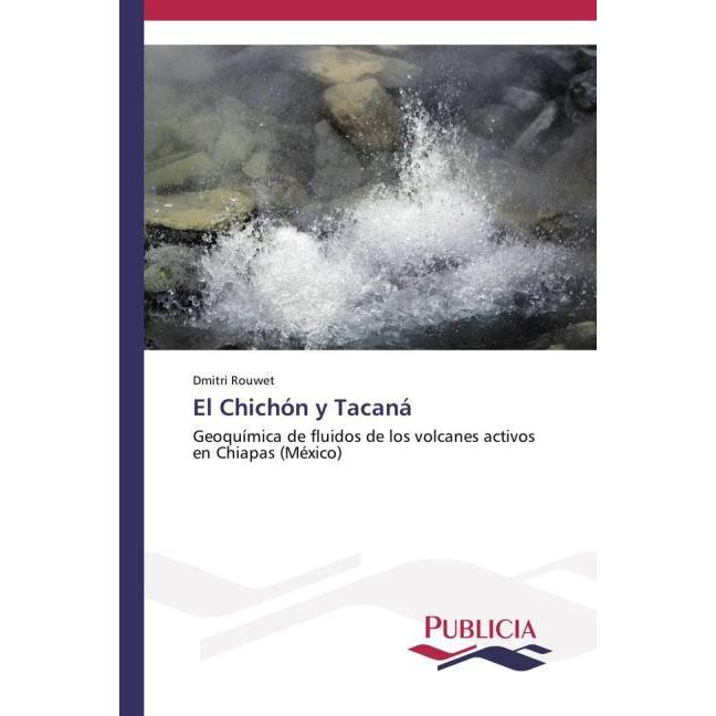 El Chichón y Tacaná, Fachbücher von Dmitri Rouwet