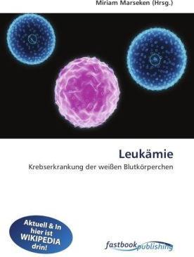 Produktbild FastBook Publishing Leukämie (Deutsch, Miriam Marseken, 2011)