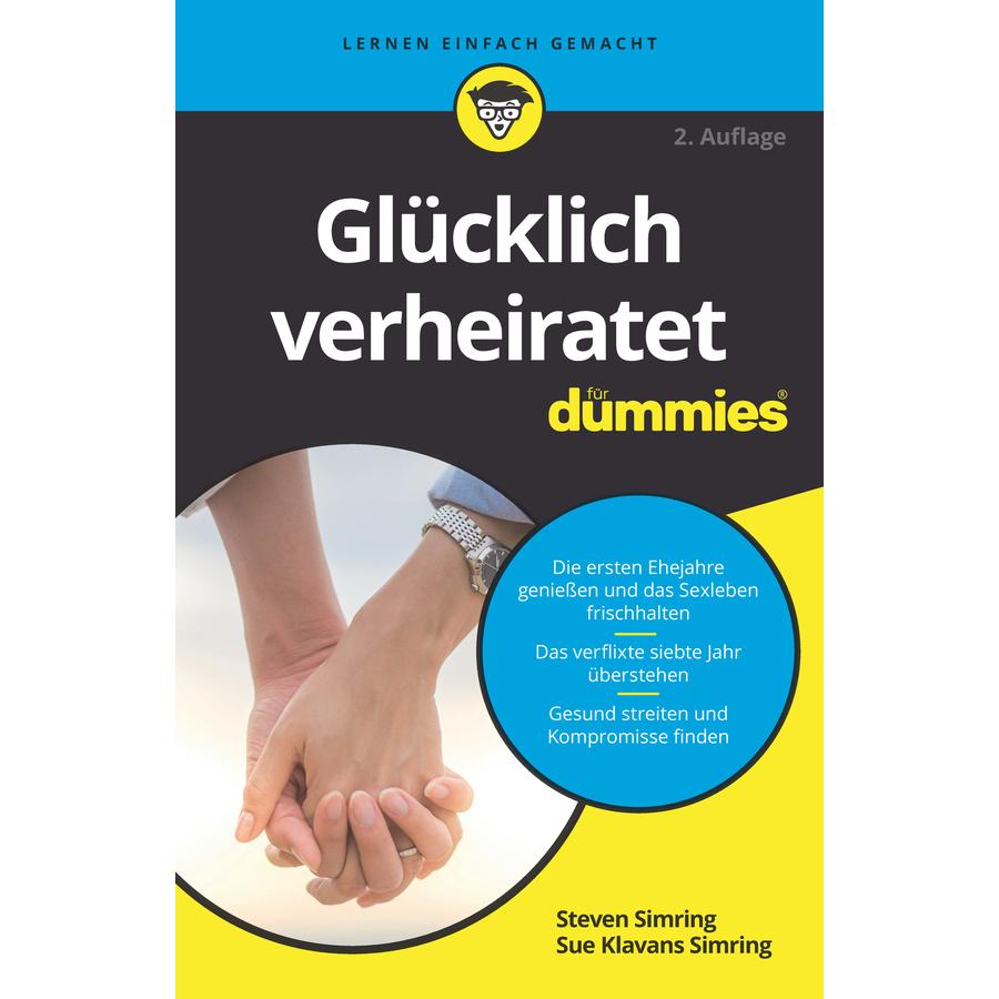 Glücklich verheiratet für Dummies, Ratgeber von Steven Simring, Markus Steffen, Sue Klavans Simring