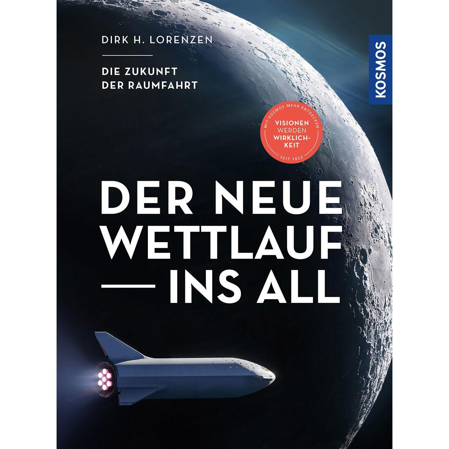 Der neue Wettlauf ins All, Ratgeber von Dirk H. Lorenzen