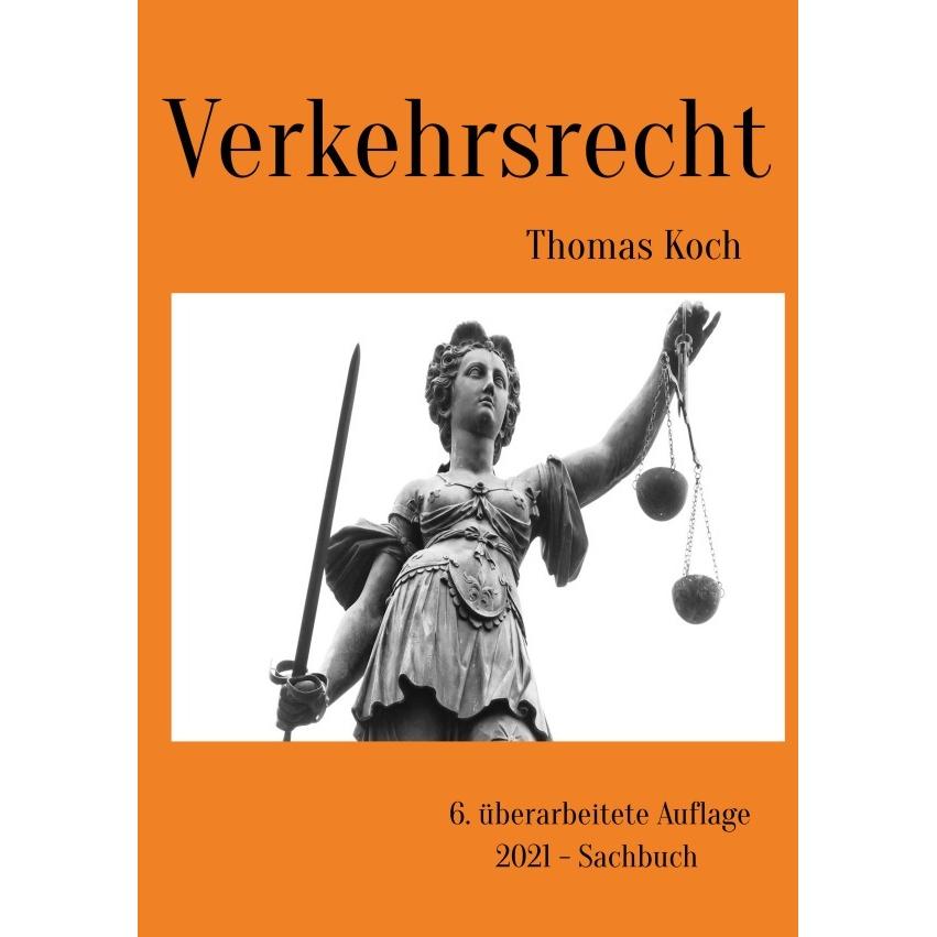 Verkehrsrecht, Fachbücher von Thomas Koch