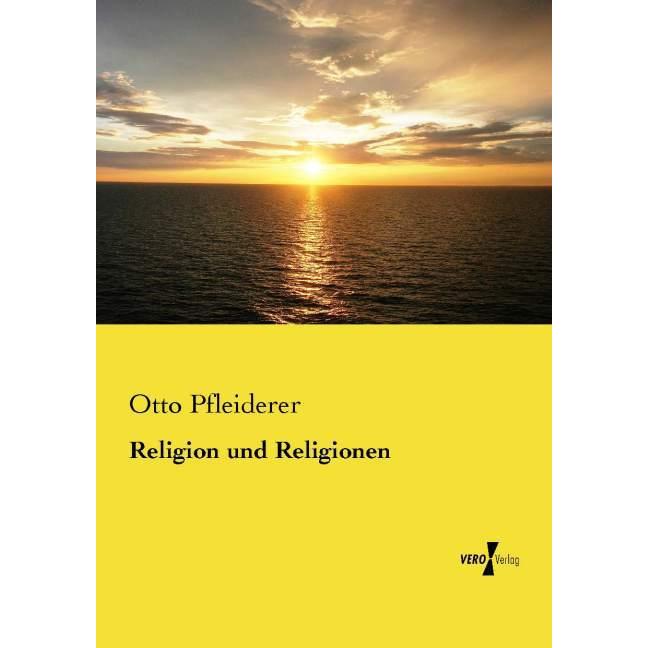 Religion und Religionen, Fachbücher von Otto Pfleiderer
