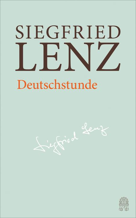 Produktbild Siegfried Lenz Hamburger Ausgabe: Deutschstunde (Deutsch, Günter Berg, Heinrich Detering, Siegfried Lenz, 2017)