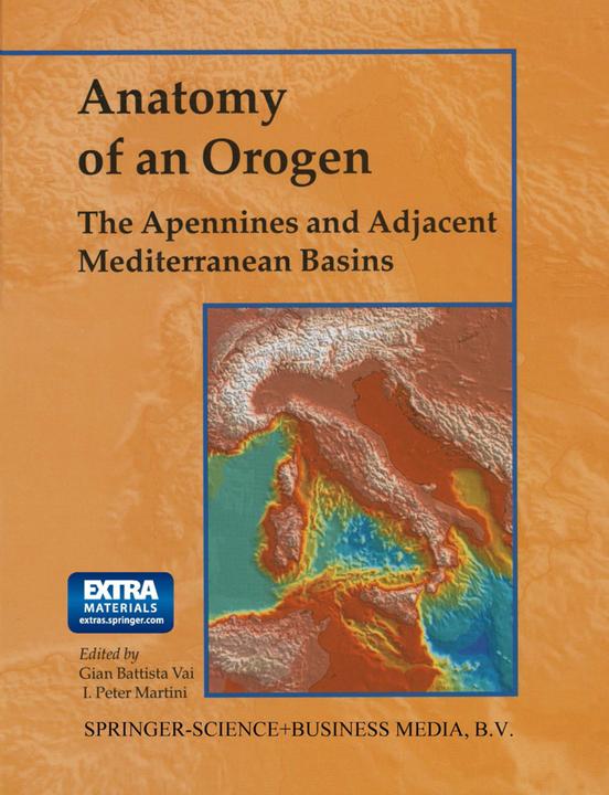 Anatomy of an Orogen: The Apennines and Adjacent Mediterranean Basins (Englisch, 2010)