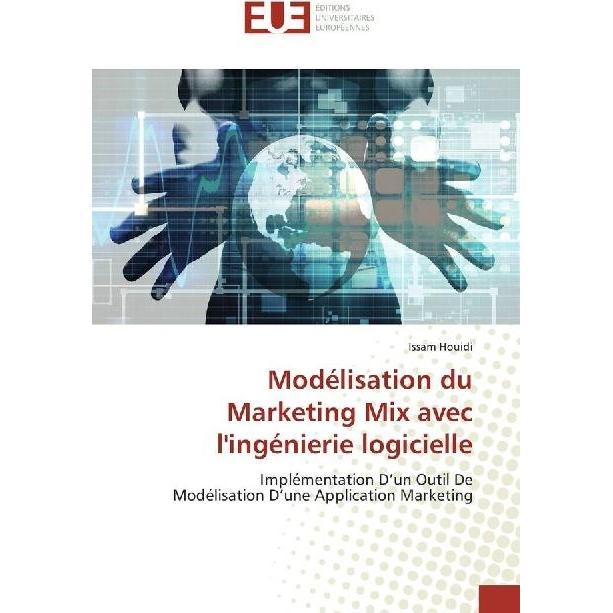 Modélisation du Marketing Mix avec l'ingénierie logicielle, Fachbücher von Issam Houidi