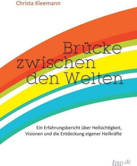 Produktbild Brücke zwischen den Welten (Deutsch, Christa Kleemann, 2014)