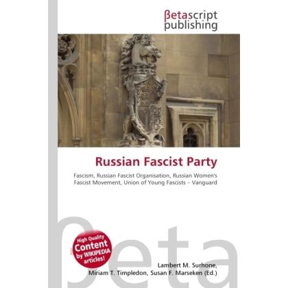 Russian Fascist Party, Fachbücher von Susan F. Marseken, Lambert M. Surhone, Miriam T. Timpledon