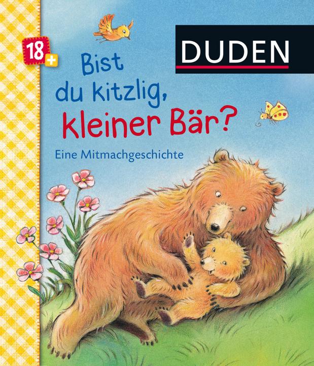 Produktbild Duden: Bist du kitzlig, kleiner Bär?Eine Mitmachgeschichte (Deutsch, Carla Häfner, 2016)
