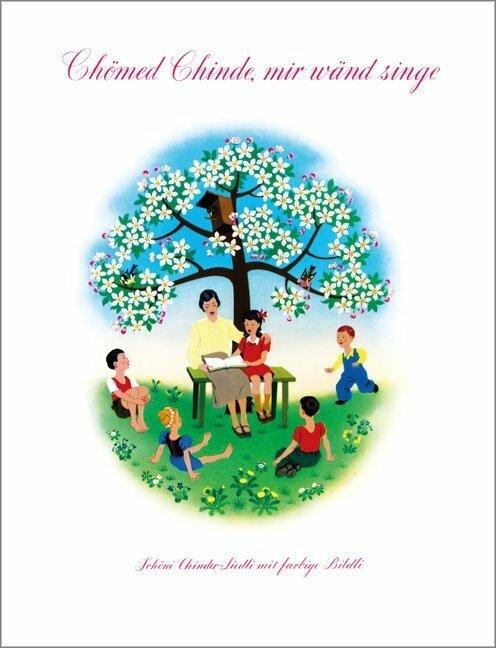 Actual product image Chömed Chinde mir wänd singe (German, Collection Collection, 2018)