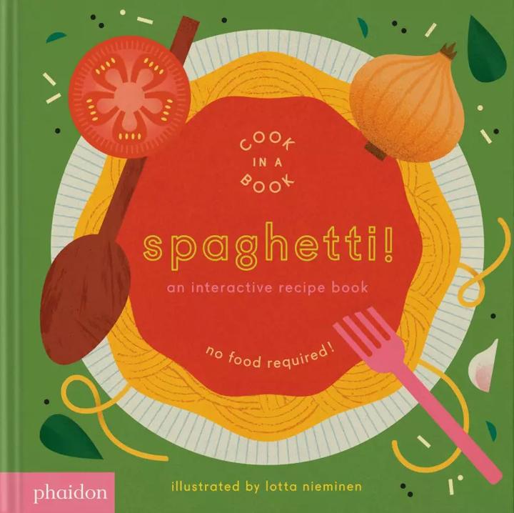 Spaghetti! An Interactive Recipe Book (Englisch, Lotta Nieminen, 2023)