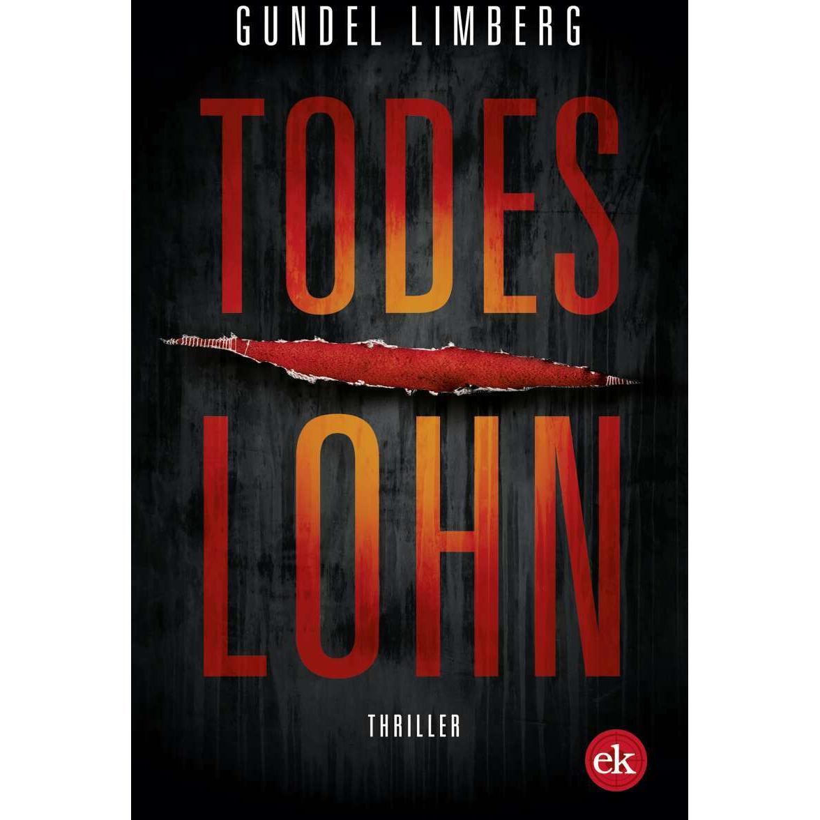 Todeslohn, Belletristik von Gundel Limberg
