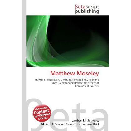 Matthew Moseley, Fachbücher von Lambert M. Surhone, Mariam T. Tennoe, Susan F. Henssonow
