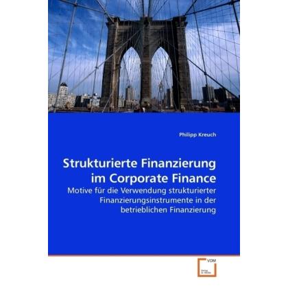 Strukturierte Finanzierung im Corporate Finance, Fachbücher