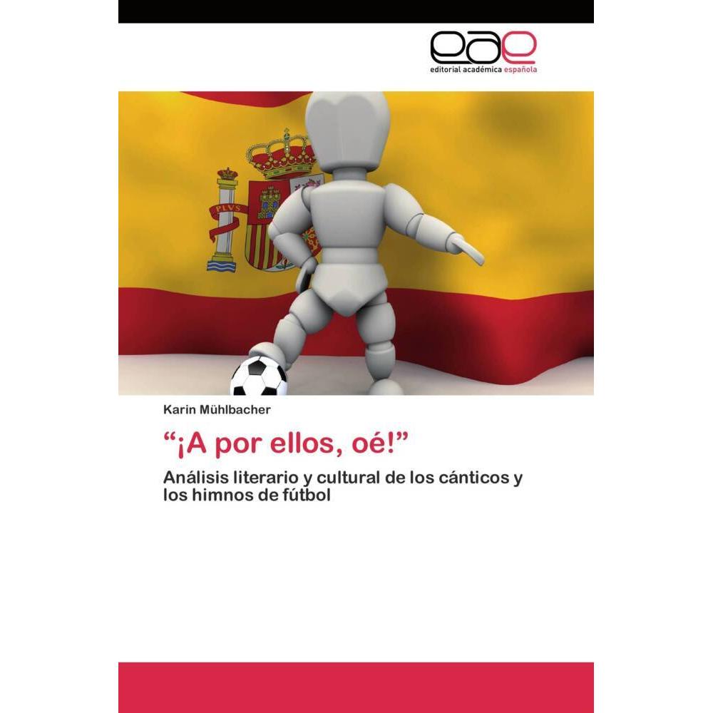 '¡A por ellos, oé!', Ratgeber von Karin Mühlbacher