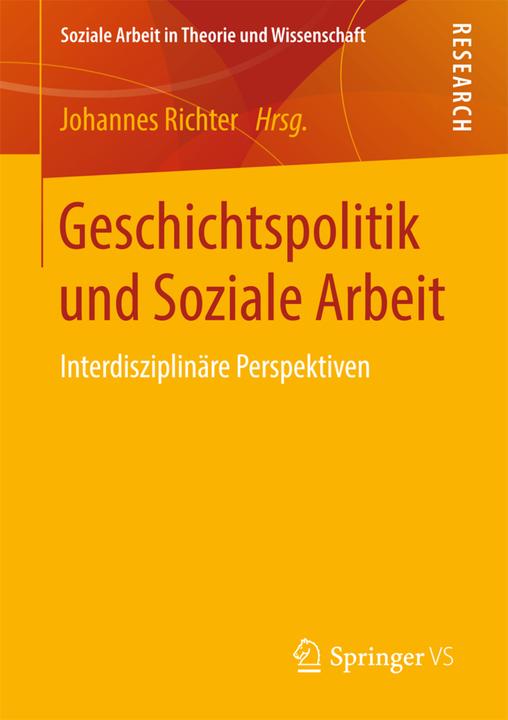 Produktbild Geschichtspolitik und Soziale Arbeit (Deutsch, 2017)